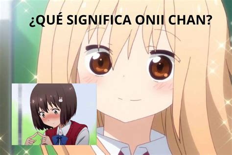 que significa onii-chan en el amor|El significado de Onii